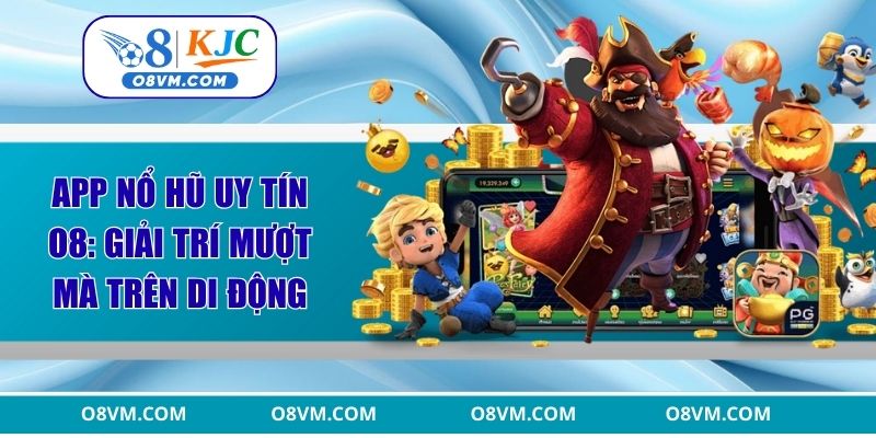 App Nổ Hũ uy tín